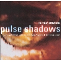 Birtwistle: Pulse Shadows / McFadden, De Leeuw, Arditti, etc