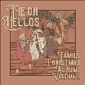 The Oh Hellos Family Christmas Album Volume II