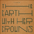The Earth With Her Crowns