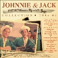 The Johnnie & Jack Collection 1945-62