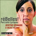reBelles! Portraits Lyriques ソプラノのための歌曲集