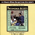 Pneumonia Blues