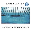 Early Water<限定盤/Transparent with Blue Streaks Vinyl>