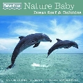 Nature Baby: Ocean Surf & Dolphins