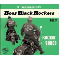 Boss Black Rockers Vol. 3 - Rockin Shoes
