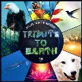 Tribute to Earth