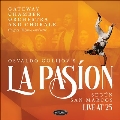 Osvaldo Golijov's La Pasion Segun San Marcos: Live At 25