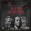 Ain't No Money Like Trap Money Vol.1