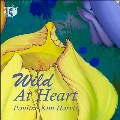 Wild At Heart 無伴奏ヴァイオリンのための作品集
