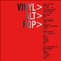 Vinyl > Alt > Pop