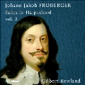 フローベルガー: チェンバロのための組曲集 第3集