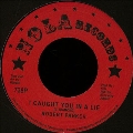 I Caught You In A Lie/Holdin' Out<Dinked Vinyl>