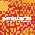 Mosaico (Le Tastiere Di Lee Selmoco)<限定盤>