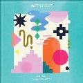 With Love Vol. 2: Compiled by Miche