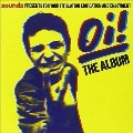 Oi! The Album<限定盤/Colored Vinyl>