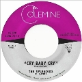 Cry Baby Cry / Blame My Heart
