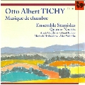 Otto Albert Tichy: Musique De Chambre