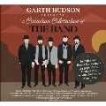10th Anniversary Edition: Garth Hudson Presents - Canadian Celebration of The Band