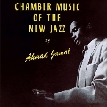 Chamber Music of the New Jazz<限定盤>
