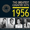 The Greatest Country Hits Of 1956 (Expanded Edition)