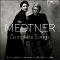 メトネル: 歌曲全集