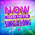 Now 100 Hits Sing-A-Long