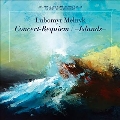 Concert-Requiem/-Islands-