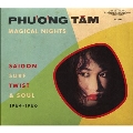 Magical Nights: Saigon Surf, Twist & Soul 1964-1966