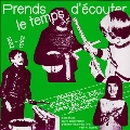 Prends Le Temps Decouter: Tape Music, Sound Experiments and Free Folk Songs by Children from Freinet Classes 1962-1982