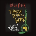 Throw Down Your Heart: The Complete Africa Sessions [3CD+DVD]