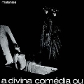 A Divina Comedia Ou Ando Meio Desligado<White Vinyl>