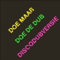 Doe De Dub (Discodubversie)<限定盤>