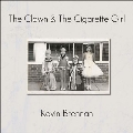 The Clown & The Cigarette Girl