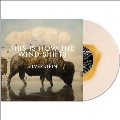 This Is How The Wind Shifts<Gold Inside Clearl Vinyl>