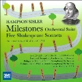 H.Sisler: Milestones - Orchestral Suite, Five Shakespeare Sonnets