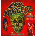 Los Nuggetz: '60s Garage & Psych from Latin America