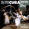 Santeria, Mystic Music From Cuba 1939-1962