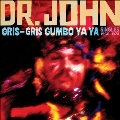 Gris-Gris Gumbo Ya Ya: Singles 1968-1974