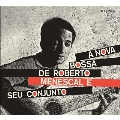 A Nova Bossa Nova de Roberto Menescal