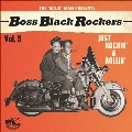 Boss Black Rockers Vol 5: Just Rockin' & Rollin
