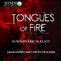 マッケロイ: Tongues of Fire - 歌曲集