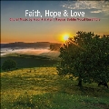 信仰、希望と愛 シクステン:合唱作品集