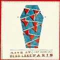 Live At Dead Lake (Limited Edition)