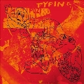 Typing (EP)<Transparent Sea Green Vinyl/限定盤>