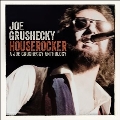 Houserocker: A Joe Grushecky Anthology