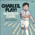 Charles, Play!