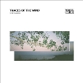 Traces of the Wind＜限定盤＞