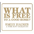 What Is Free To A Good Home? [LP]