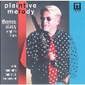 Plaintive Melody / Thomas Stacy, Kenneth Hamrick