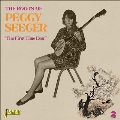 Roots Of Peggy Seeger: The First Time Ever